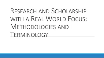 WITH A R EAL W ORLD F OCUS : M ETHODOLOGIES AND T ERMINOLOGY  Agenda  Introduction  Why