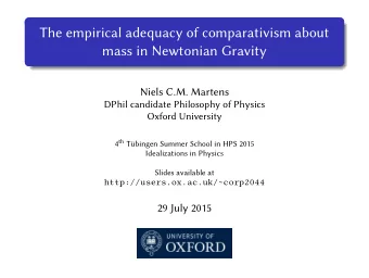 The empirical adequacy of comparativism about  mass in Newtonian Gravity  Niels C.M. Martens  DPhil