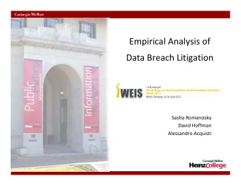 Empirical Analysis of Data Breach Litigation Sasha Romanosky David Hoffman Alessandro Acquisti  1