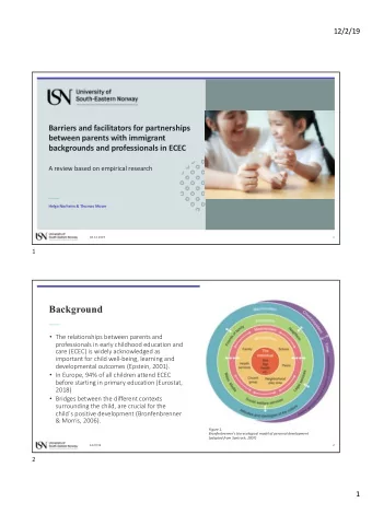 Background  The relationships between parents and  professionals in early childhood education