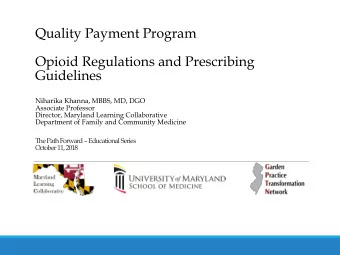 Guidelines  Niharika Khanna, MBBS, MD, DGO  Associate Professor  Director, Maryland Learning