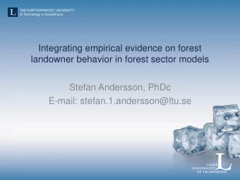 Integrating empirical evidence on forest  landowner behavior in forest sector models  Stefan