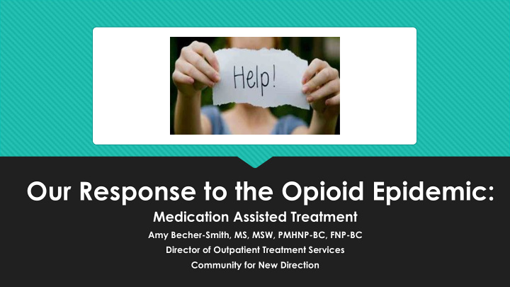 our response to the opioid epidemic