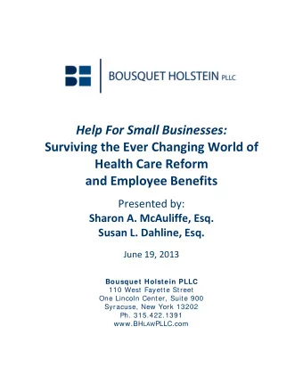 Help For Small Businesses: Surviving the Ever Changing World of Health Care Reform and Employee