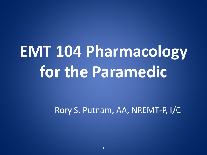 emt 104 pharmacology for the paramedic
