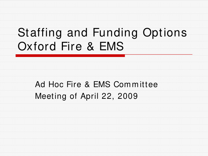 staffing and funding options oxford fire amp ems