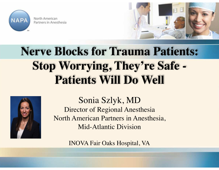 nerve blocks for trauma patients stop worrying they re