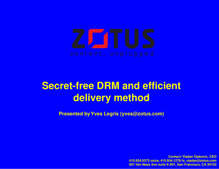 secret free drm and efficient delivery method