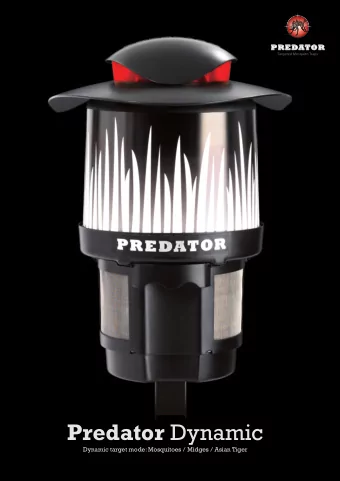 Predator Dynamic  Dynamic target mode: Mosquitoes / Midges / Asian Tiger  New target-seeking