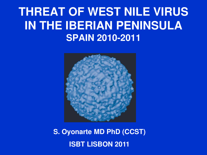 threat of west nile virus in the iberian peninsula