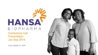 Presentation  Jan-Sep 2019  Lund, October 31, 2019  Forward-looking statement  This presentation