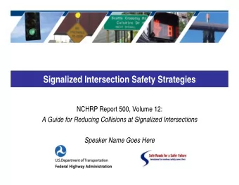 Signalized Intersection Safety Strategies  NCHRP Report 500, Volume 12:  A Guide for Reducing