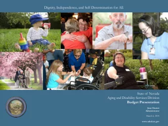 Dignity, Independence, and Self-Determination for All.  State of Nevada Aging and Disability