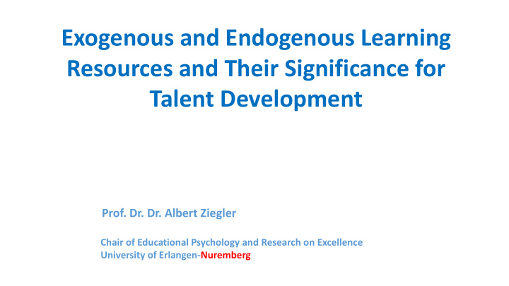 exogenous and endogenous learning