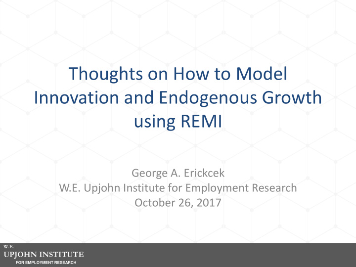 thoughts on how to model innovation and endogenous growth