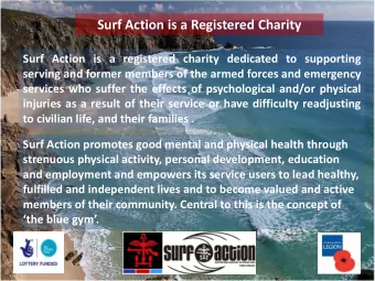 Surf Action is a Registered Charity  Surf Action is a registered charity dedicated to supporting