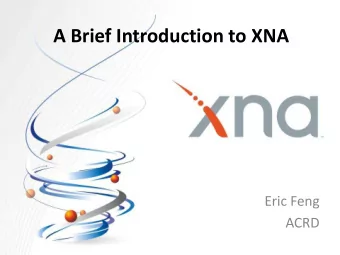 A Brief Introduction to XNA  Eric Feng  ACRD  Agenda  Introduction  Application Model