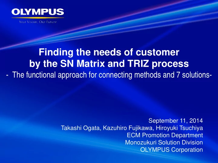finding the needs of customer by the sn matrix and triz