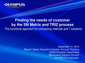 Finding the needs of customer  by the SN Matrix and TRIZ process  -  The functional approach for