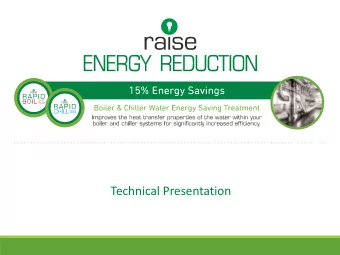 Technical Presentation  INTRODUCTION  What is RapidBoil/RapidChill?  Award winning energy saving