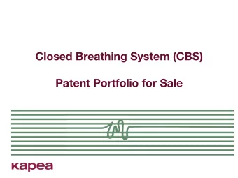 Closed Breathing System (CBS)  Patent Portfolio for Sale  Closed Breathing System (CBS) Patent