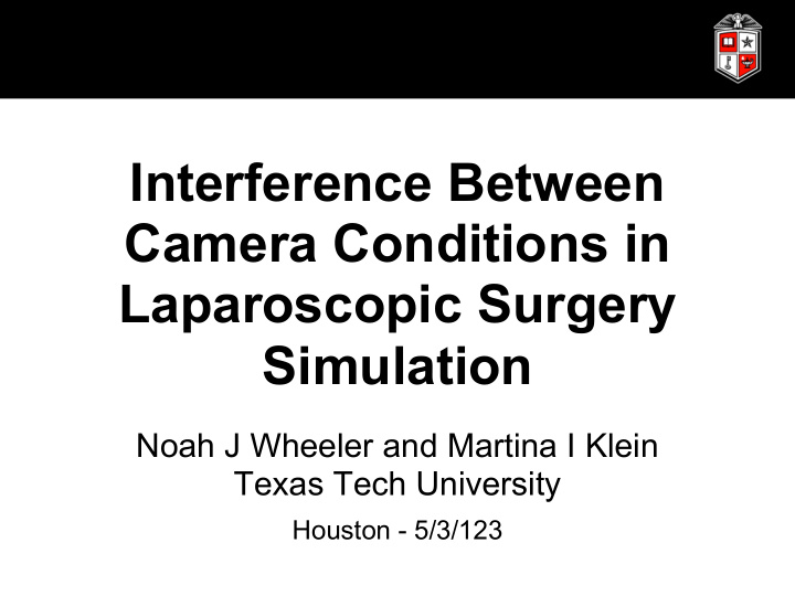 interference between camera conditions in laparoscopic