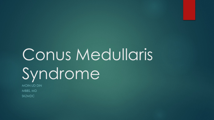 conus medullaris syndrome
