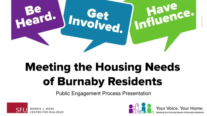 public engagement process presentation agenda your voice