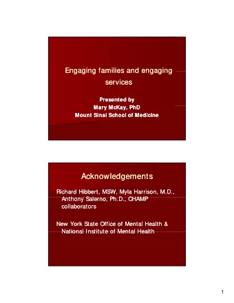 Acknowledgements  Acknowledgements  Richard Hibbert, MSW, Myla Harrison, M.D.,  Richard Hibbert,