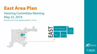 East Area Plan  Steering Committee Meeting  May 23, 2019 Montclair Civic Center (Molkery) 6829 E.