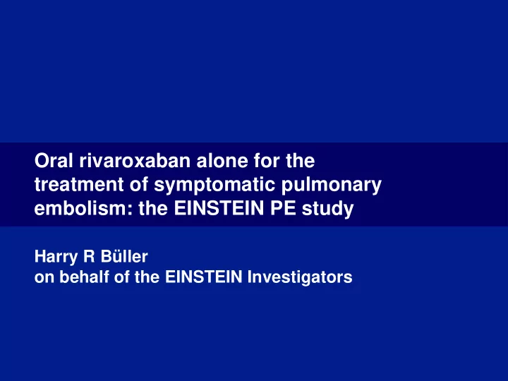 oral rivaroxaban alone for the