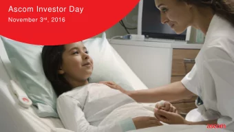 Ascom Investor Day November 3 rd , 2016  1  Where do we stand?   NT divestment was closed on