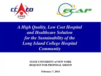 A High Quality, Low Cost Hospital and Healthcare Solution for the Sustainability of the Long Island