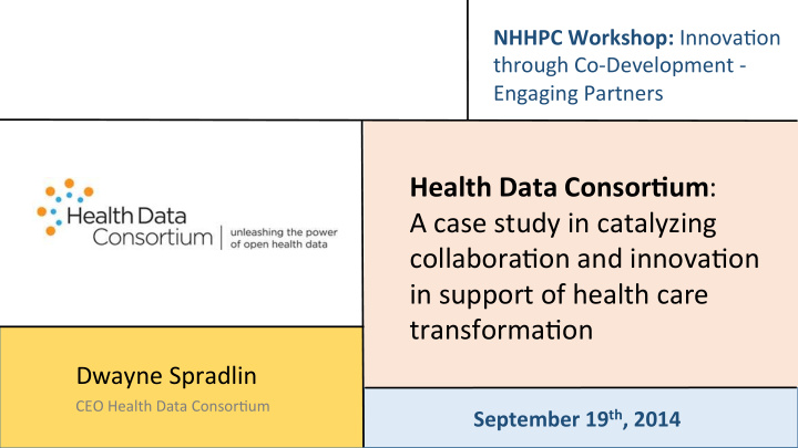 health data consor um a case study in catalyzing