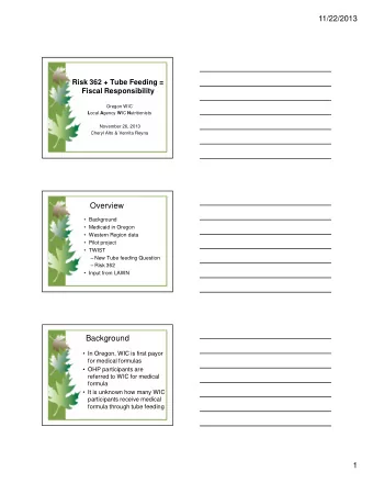 Overview   Background   Medicaid in Oregon   Western Region data   Pilot project