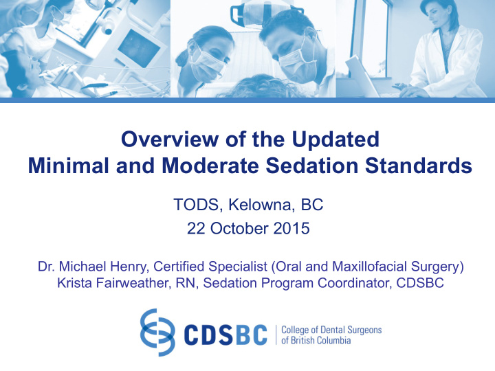 overview of the updated minimal and moderate sedation