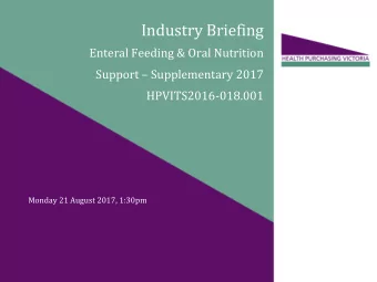 Industry Briefing  Enteral Feeding &amp; Oral Nutrition Support  Supplementary 2017