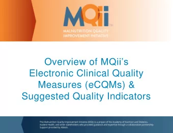 Measures (eCQMs) &amp;  Suggested Quality Indicators  Malnutrition Electronic Clinical Quality