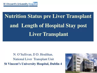 Nutrition Status pre Liver Transplant  and  Length of Hospital Stay post  Liver Transplant N .