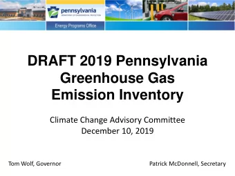 DRAFT 2019 Pennsylvania  Greenhouse Gas  Emission Inventory  Climate Change Advisory Committee