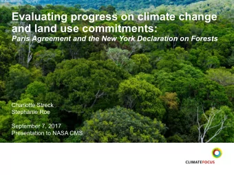 Evaluating progress on climate change  and land use commitments:  Paris Agreement and the New York