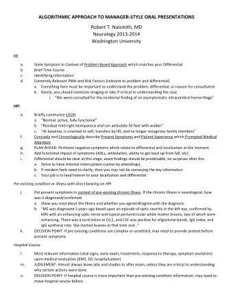 ALGORITHMIC APPROACH TO MANAGER  STYLE ORAL PRESENTATIONS Robert T. Naismith, MD Neurology 2013