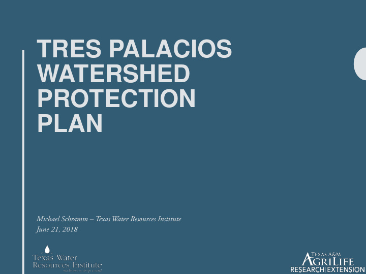 tres palacios watershed protection plan