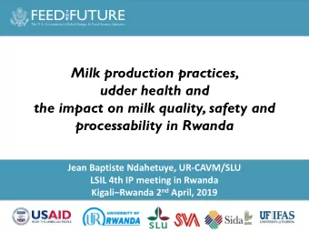 the impact on milk quality, safety and  processability in Rwanda  Jean Baptiste Ndahetuye,