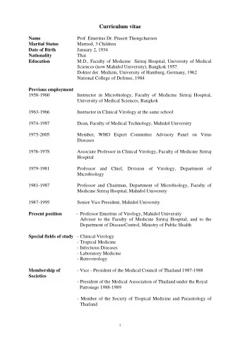 1  - President of the Virology Association (Thailand) 1990-1999  - President of the Thai Clinical