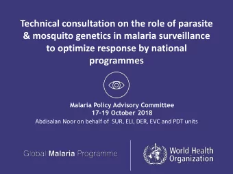 &amp; mosquito genetics in malaria surveillance  to optimize response by national  programmes