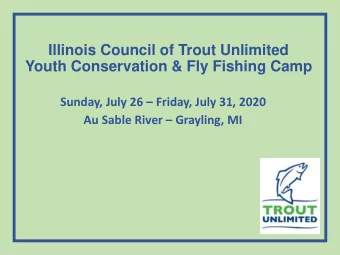 Youth Conservation &amp; Fly Fishing Camp Sunday, July 26  Friday, July 31, 2020 Au Sable River