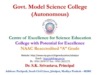 Govt. Model Science College  (Autonomous)  Centre of  Excellence for Science Education  College