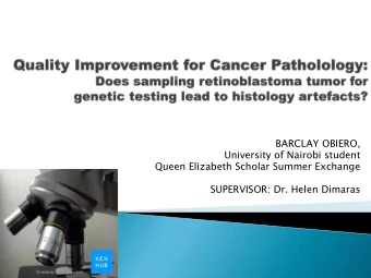 University of Nairobi student  Queen Elizabeth Scholar Summer Exchange  SUPERVISOR: Dr. Helen