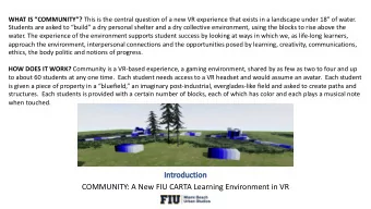 COMMUNITY: A New FIU CARTA Learning Environment in VR WHAT ARE COMMUNITY CHALLENGES? Within
